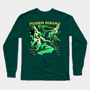 Poser Squad Skateboarding Sk8er Style Long Sleeve T-Shirt